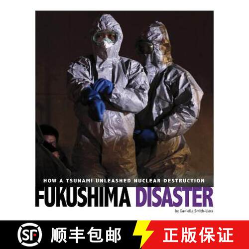 预订 精装 Fukushima Disaster: How a Tsunami Unleashed Nuclear Destruction [9780756557423]