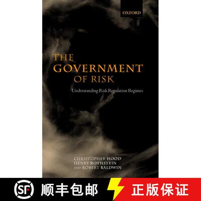 【3-4周达】精装 The Government of Risk: Understanding Risk Regulation Regimes [9780199243631]