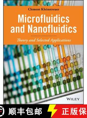 【3-4周达】Microfluidics And Nanofluidics: Theory And Selected Applications [Wiley机械工程] [9780470619032]