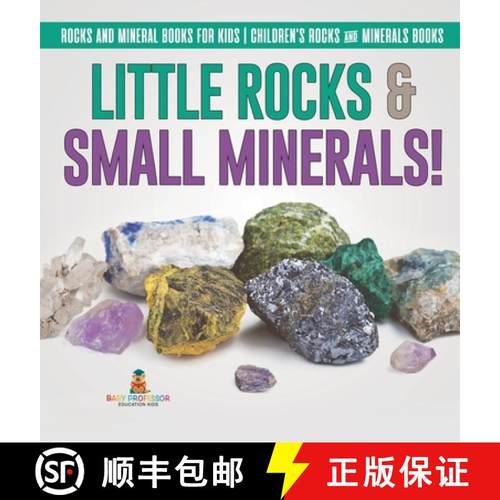 【3-4周达】Little Rocks & Small Minerals! | Rocks And Mineral Books for Kids | Children's Rocks & Min... [9798869414144]