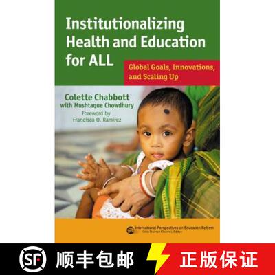 【3-4周达】Institutionalizing Health and Education for All: Global Goals, Innovations, and Scaling Up [9780807756089]