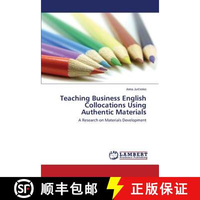 【3-4周达】Teaching Business English Collocations Using Authentic Materials: A Research on Materials ... [9783659576362]