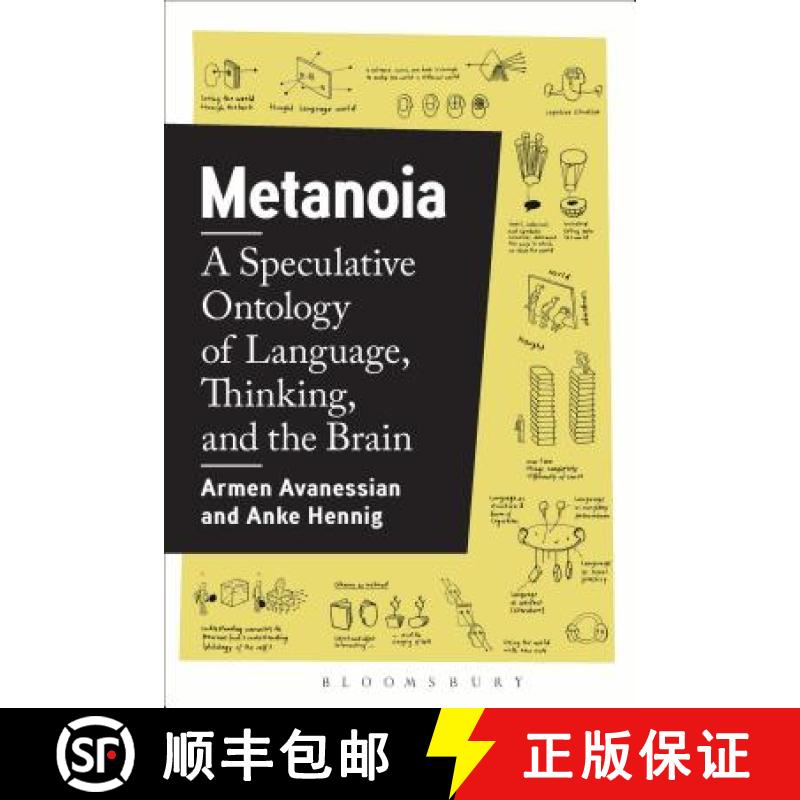 【3-4周达】Metanoia: A Speculative Ontology of Language, Thinking, and the Brain [9781350004733]