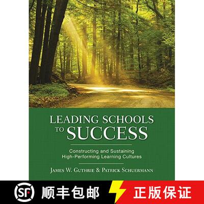 【3-4周达】Leading Schools to Success: Constructing and Sustaining High-Performing Learning Cultures [9781412979016]