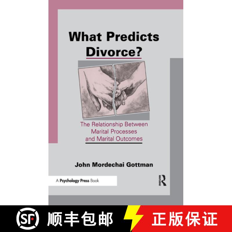 【3-4周达】What Predicts Divorce?: The Relationship Between Marital Processes and Marital Outcomes [9780805812855]