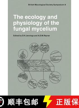 【3-4周达】Ecology and Physiology of the Fungal Mycelium: Symposium of the British Mycological Societ... [9780521106269]