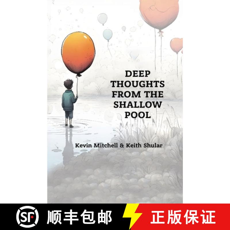 【2-3周达】Deep Thoughts from the Shallow Pool [9781966239420]