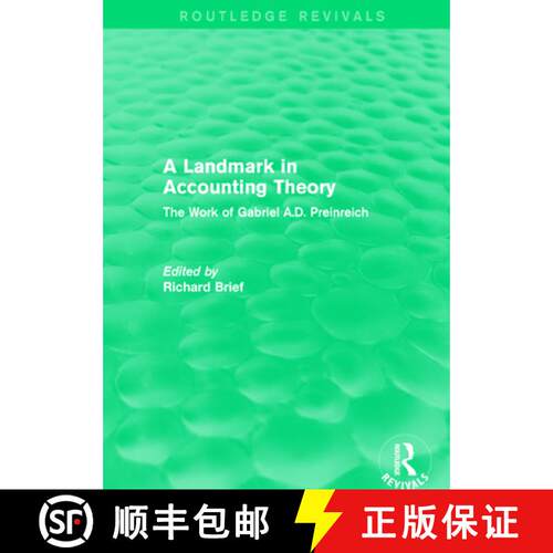 【3-4周达】Routledge Revivals: A Landmark in Accounting Theory (1996): The Work of Gabriel A.D. Prein... [9781138280854]