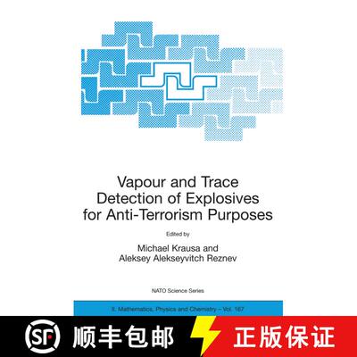 【3-4周达】精装 Vapour and Trace Detection of Explosives for Anti-Terrorism Purposes [9781402027147]