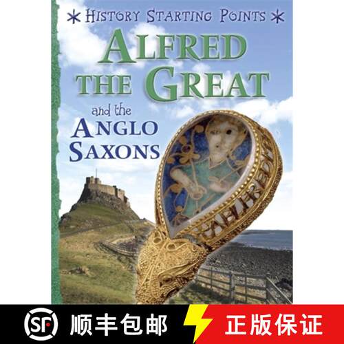 【3-4周达】History Starting Points: Alfred the Great and the Anglo Saxons [9781445162058]
