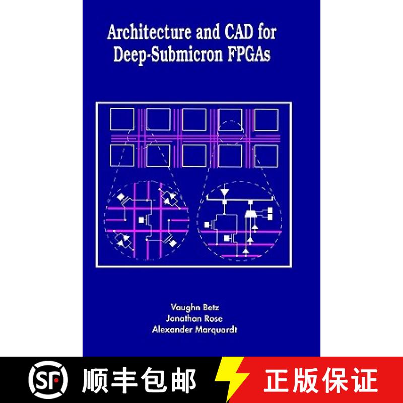 【3-4周达】Architecture and CAD for Deep-Submicron FPGAs [9780792384601]