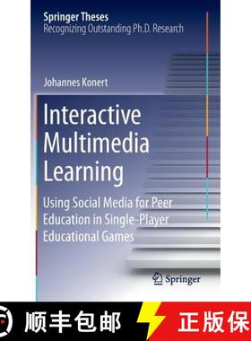 【3-4周达】Interactive Multimedia Learning : Using Social Media for Peer Education in Single-Player E... [9783319102559]