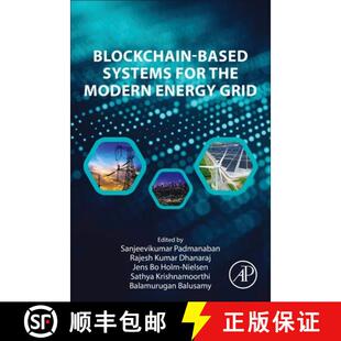 【3-4周达】Blockchain-Based Systems for the Modern Energy Grid [9780323918503]