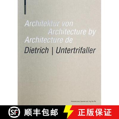 【3-4周达】精装 Architektur Von Dietrich | Untertrifaller / Architecture by Dietrich | Untertrifaller... [9783035611212]