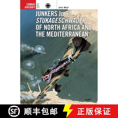 【3-4周达】Junkers Ju 87 Stukageschwader of North Africa and the Mediterranean: Stukageschwader Medit... [9781855327221]