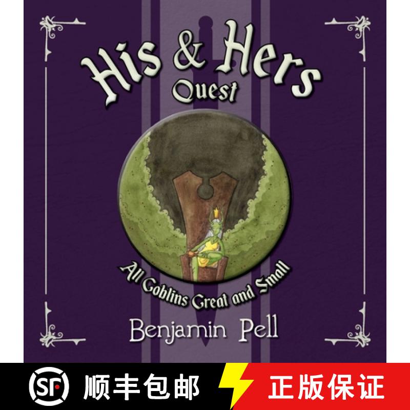 【3-4周达】His & Hers Quest: All Goblins Great and Small [9798822909472]