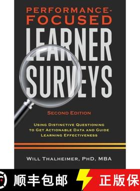 【3-4周达】Performance-Focused Learner Surveys: Using Distinctive Questioning to Get Actionable Data ... [9781941577059]