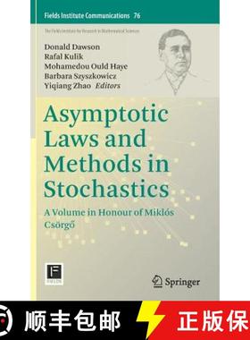 【3-4周达】Asymptotic Laws and Methods in Stochastics: A Volume in Honour of Miklós Csörgő (1s... [9781493930753]