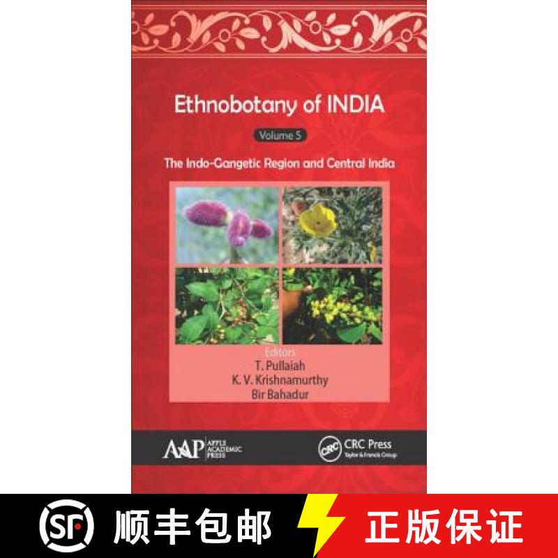 【3-4周达】Ethnobotany of India, Volume 5: The Indo-Gangetic Region and Central India [9781771885997]