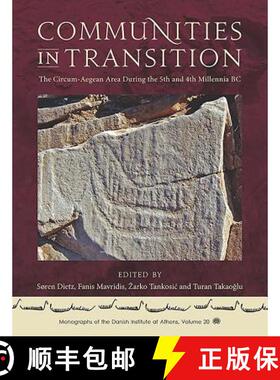 【3-4周达】Communities in Transition: The Circum-Aegean Area During the 5th and 4th Millennia BC [9781785707209]