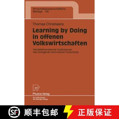 【3-4周达】Learning by Doing in offenen Volkswirtschaften : Handelstheoretische Implikationen des end... [9783790809909]