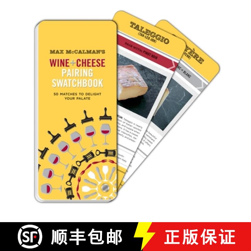 【3-4周达】Max McCalman's Wine and Cheese Pairing Swatchbook: 50 Pairings to Delight Your Palate [9780770433833]