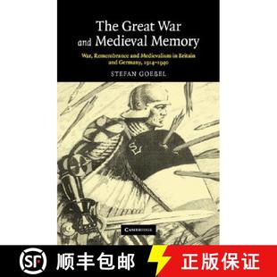 War Memory Great Germany 9780521854153 Britain and 4周达 Medievalism Remembrance Medieval 19...