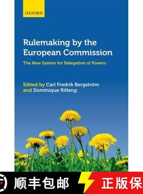 【3-4周达】Rulemaking by the European Commission: The New System for Delegation of Powers [9780198703235]