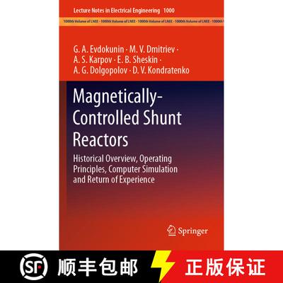 【3-4周达】Magnetically-Controlled Shunt Reactors: Historical Overview, Operating Principles, Compute... [9783031259593]