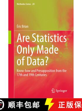【3-4周达】Are Statistics Only Made of Data? : Know-how and Presupposition from the 17th and 19th Cen... [9783031512537]