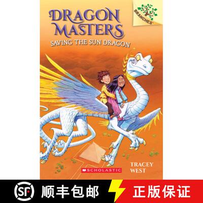 【3-4周达】Saving the Sun Dragon: A Branches Book (Dragon Masters #2): Volume 2 [9780545646253]