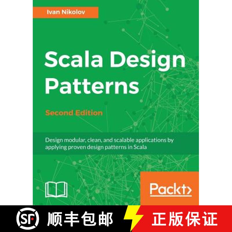 预订 Scala Design Patterns : Design modular, clean, and scalable applications by applying proven desi... [9781788471305]