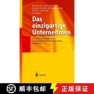 【3-4周达】Das einzigartige Unternehmen : Mit dem Potenzialscanner strategische Wettbewerbsvorteile e... [9783642624544]