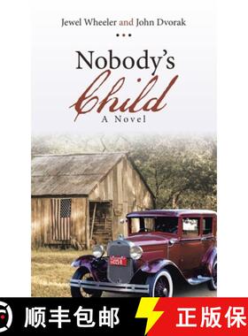 【3-4周达】Nobody's Child: A Novel [9781489728906]