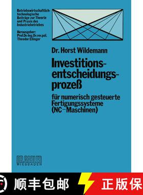 【3-4周达】Investitionsentscheidungsprozess Fur Numerisch Gesteuerte Fertigungssysteme (Nc-Maschinen) [9783409343718]