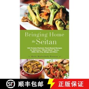 Protein for Packed Plant Home Seitan 9781612436081 wheat Meat... Bringing the 100 Recipes Based Delicious 4周达