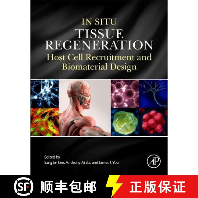 【3-4周达】In Situ Tissue Regeneration: Host Cell Recruitment and Biomaterial Design [9780128022252]
