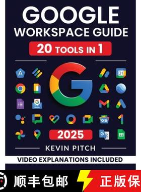 【3-4周达】Google Workspace Guide: Unlock Every Google App - Elevate Efficiency with Exclusive Tips, ... [9781917038508]