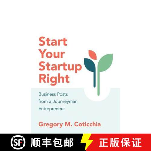 【3-4周达】Start Your Startup Right: Business Posts from a Journeyman Entrepreneur [9780692950647]