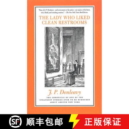 【3-4周达】The Lady Who Liked Clean Restrooms: The Chronicle of One of the Strangest Stories Ever to ... [9780312187347]