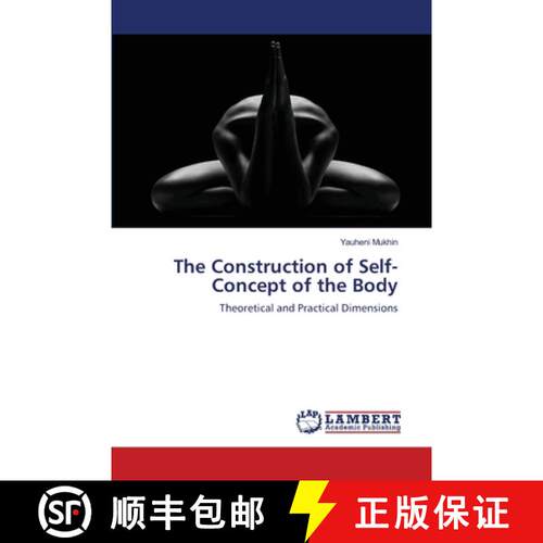 预订 The Construction of Self--Concept of the Body [9783659473166]