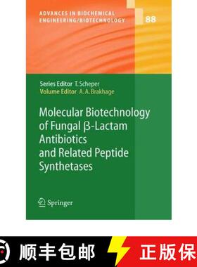 【3-4周达】Molecular Biotechnology of Fungal ss-Lactam Antibiotics and Related Peptide Synthetases [9783642060359]