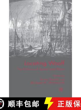 【3-4周达】Locating Woolf: The Politics of Space and Place [9780230500730]