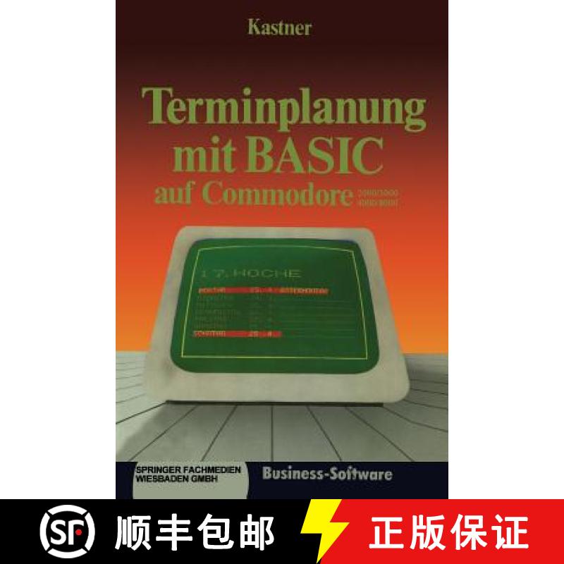 【3-4周达】Terminplanung mit BASIC auf Commodore 2000/3000,4000/8000 : Kalenderalgorithmen [9783409192040]