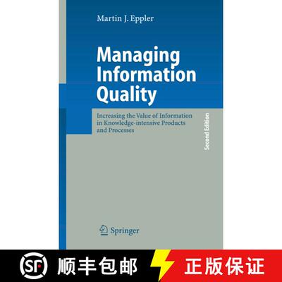 【3-4周达】Managing Information Quality: Increasing the Value of Information in Knowledge-intensive P... [9783642068508]
