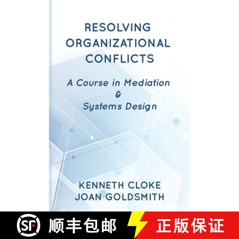预订 Resolving Organizational Conflicts: A Course on Mediation & Systems Design [9781732704695]