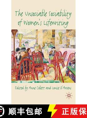 【3-4周达】The Unsociable Sociability of Women's Lifewriting [9780230246478]