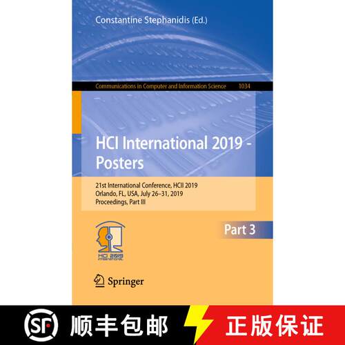 【3-4周达】HCI International 2019 - Posters : 21st International Conference, HCII 2019, Orlando, FL, ... [9783030235246]