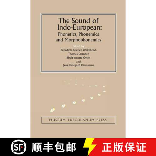 【3-4周达】精装 The Sound of Indo-European: Phonetics, Phonemics, and Morphophonemics [9788763538381]