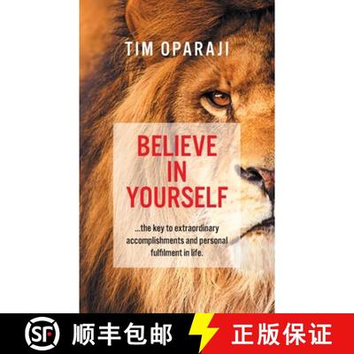 【3-4周达】Believe in Yourself: the key to extraordinary accomplishments and personal fulfilment in life [9781803690414]